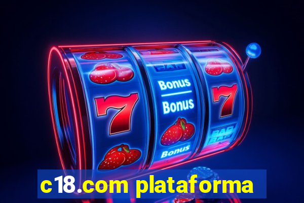 c18.com plataforma