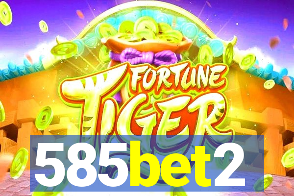 585bet2