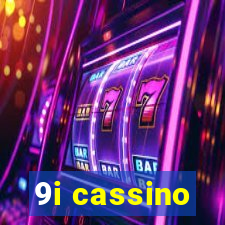 9i cassino