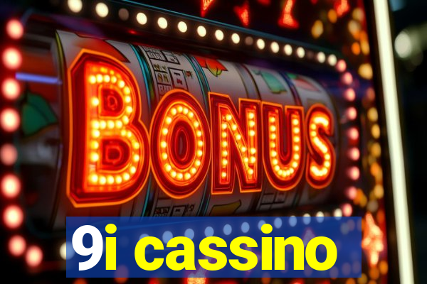 9i cassino