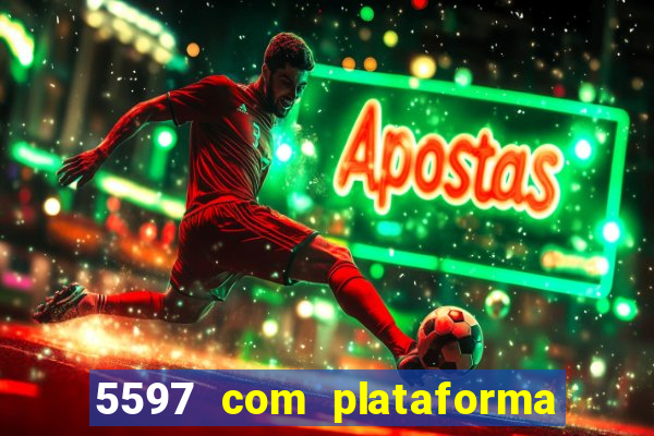 5597 com plataforma de jogos
