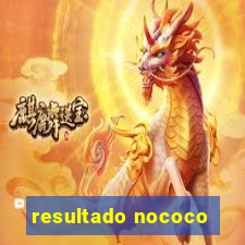 resultado nococo