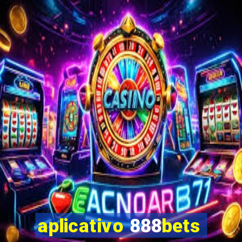 aplicativo 888bets