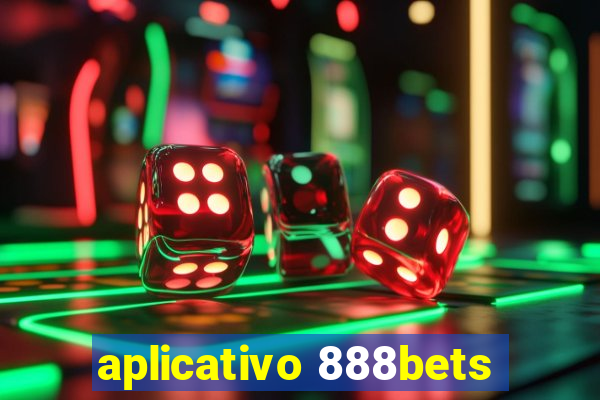 aplicativo 888bets