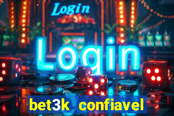 bet3k  confiavel