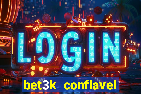 bet3k  confiavel