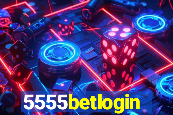 5555betlogin