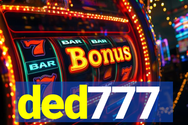 ded777