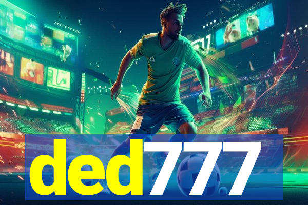 ded777
