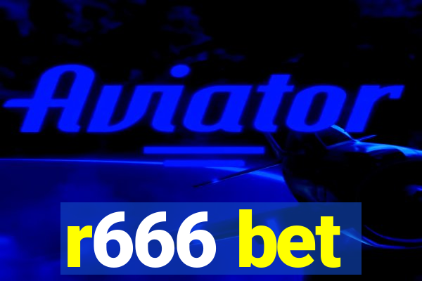 r666 bet