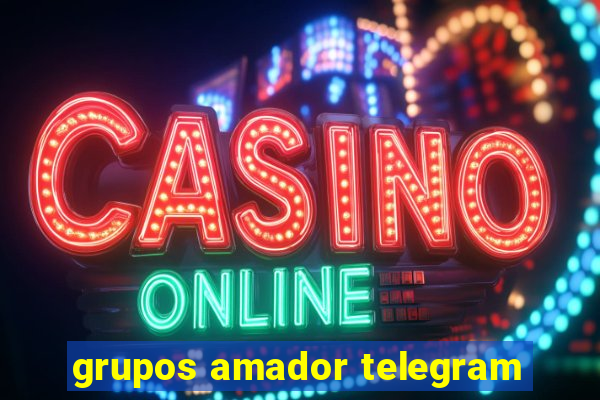 grupos amador telegram