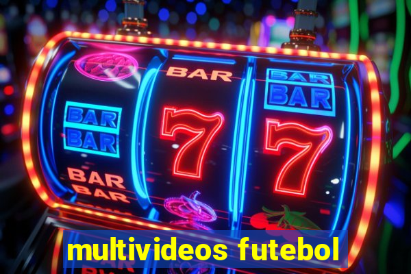 multivideos futebol