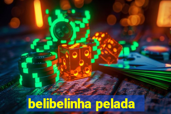 belibelinha pelada
