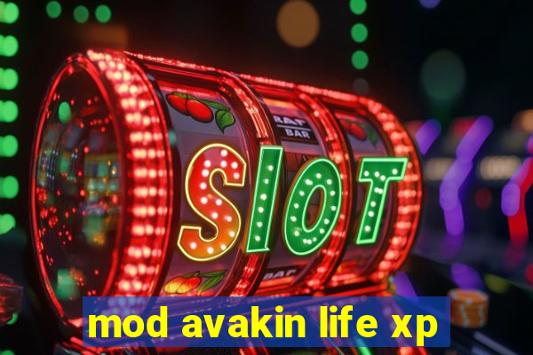 mod avakin life xp
