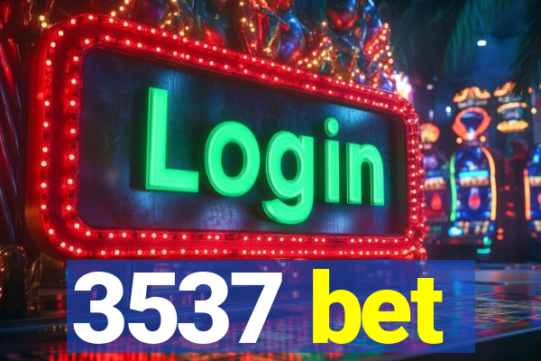 3537 bet