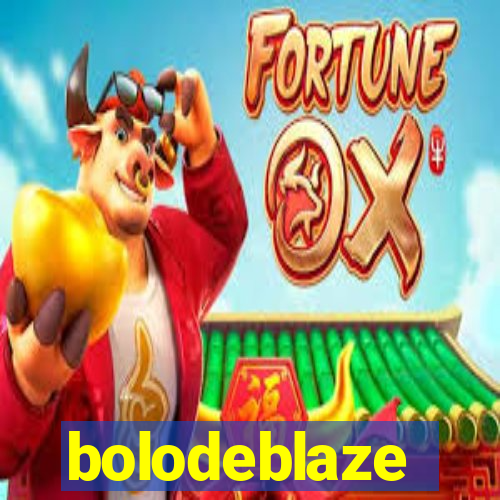 bolodeblaze