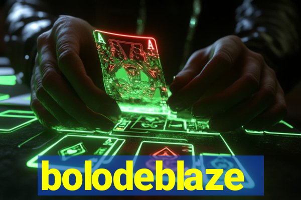 bolodeblaze