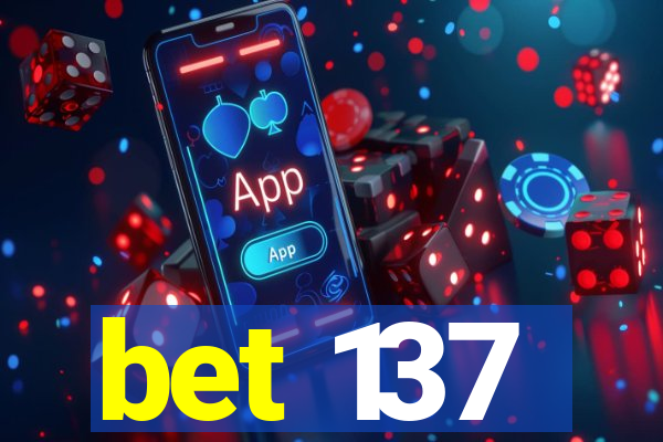 bet 137