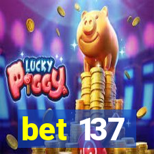 bet 137
