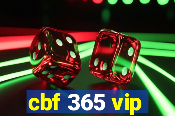 cbf 365 vip