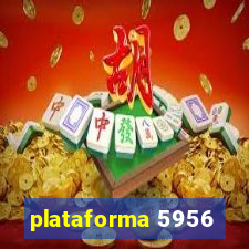 plataforma 5956