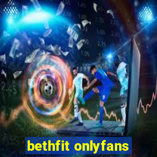 bethfit onlyfans