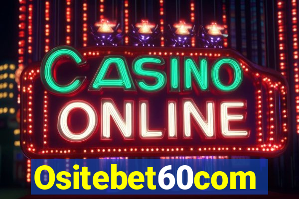 Ositebet60com