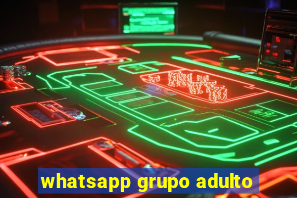 whatsapp grupo adulto