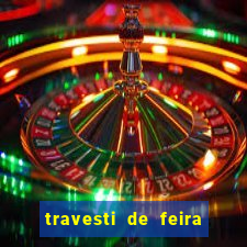 travesti de feira de santana