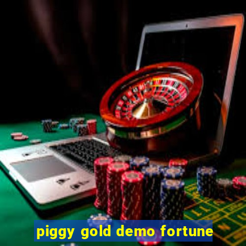 piggy gold demo fortune