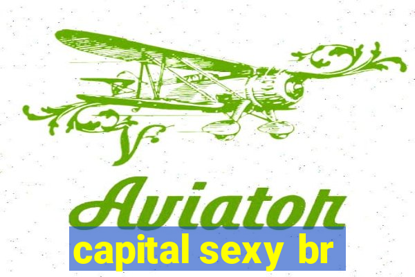 capital sexy br