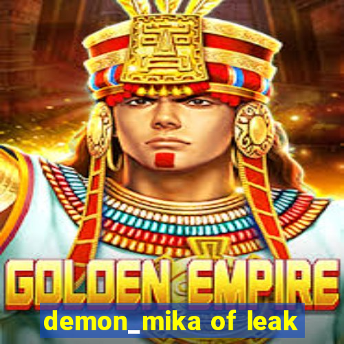 demon_mika of leak