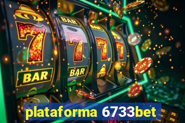 plataforma 6733bet