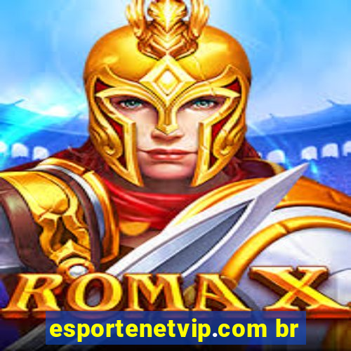 esportenetvip.com br