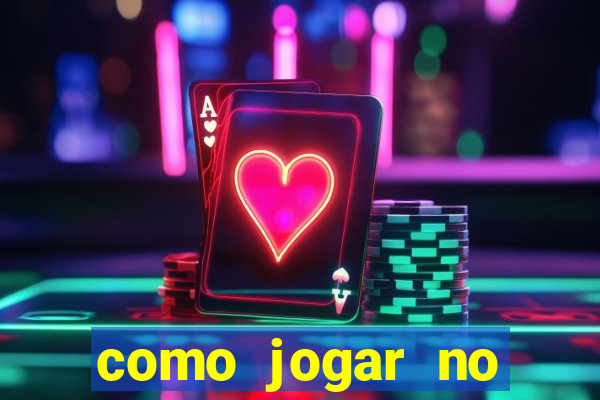 como jogar no tigre sem depositar