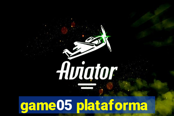game05 plataforma