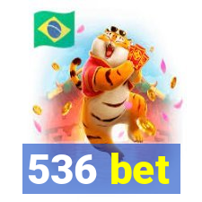 536 bet