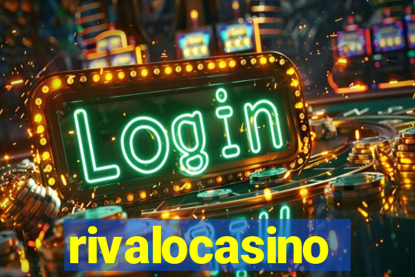 rivalocasino