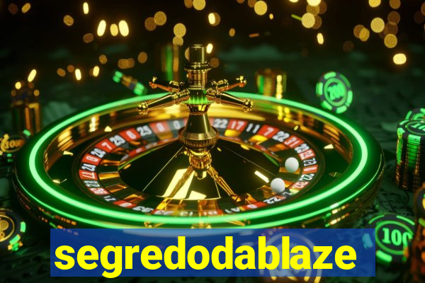 segredodablaze