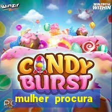 mulher procura homem vivalocal
