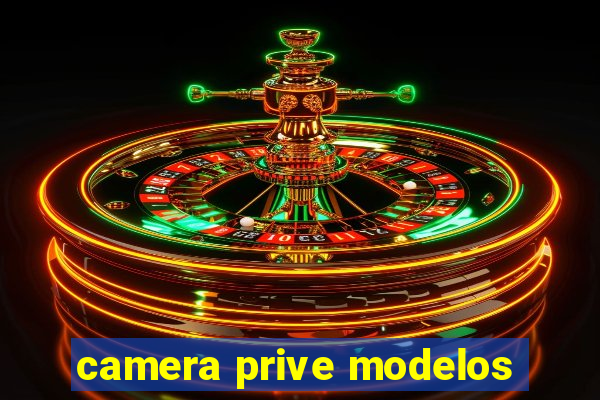 camera prive modelos
