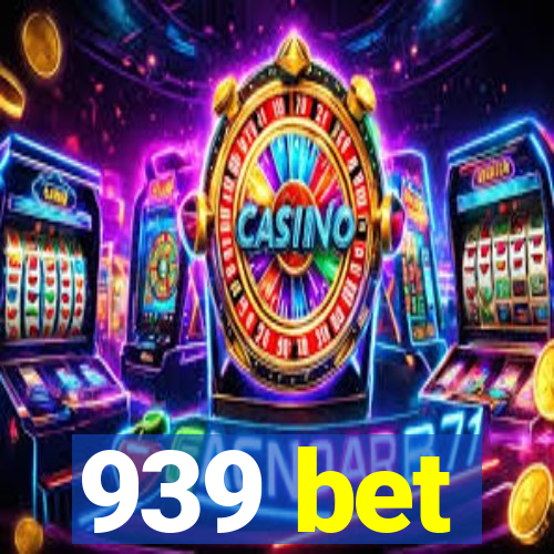 939 bet
