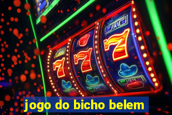 jogo do bicho belem