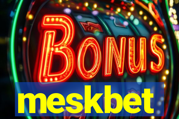 meskbet