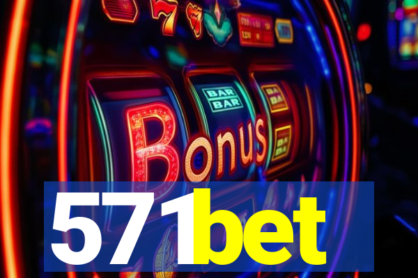 571bet