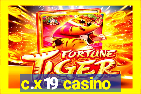 c.x19 casino
