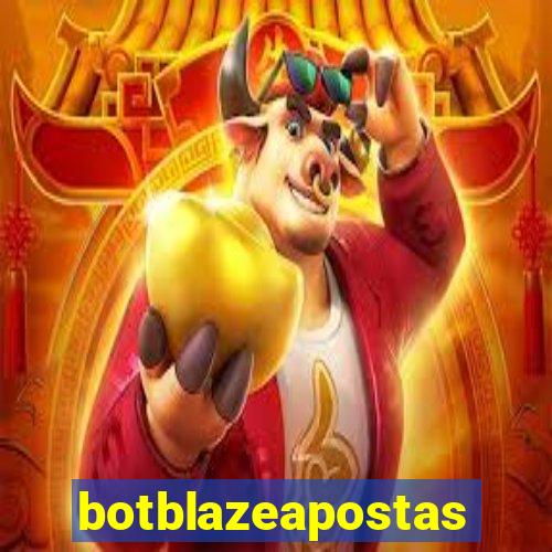 botblazeapostas