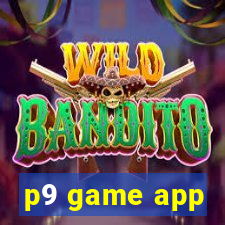 p9 game app
