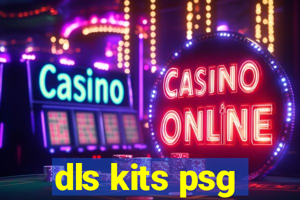 dls kits psg