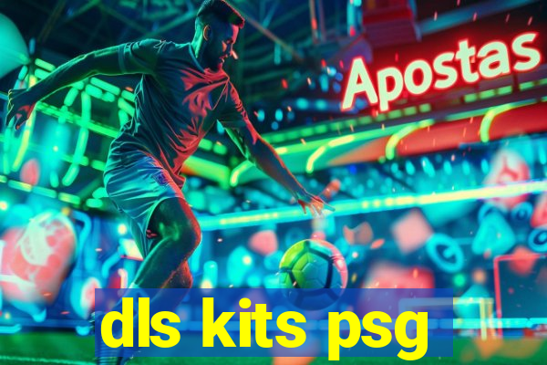 dls kits psg